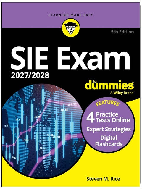SIE Exam 2027/2028 For Dummies (Securities Industry Essentials Exam Prep + Practice Tests & Flashcards Online)
