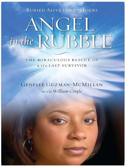 Angel in the Rubble: The Miraculous Rescue of 9/11's Last Survivor (An Inspiring Memoir)
