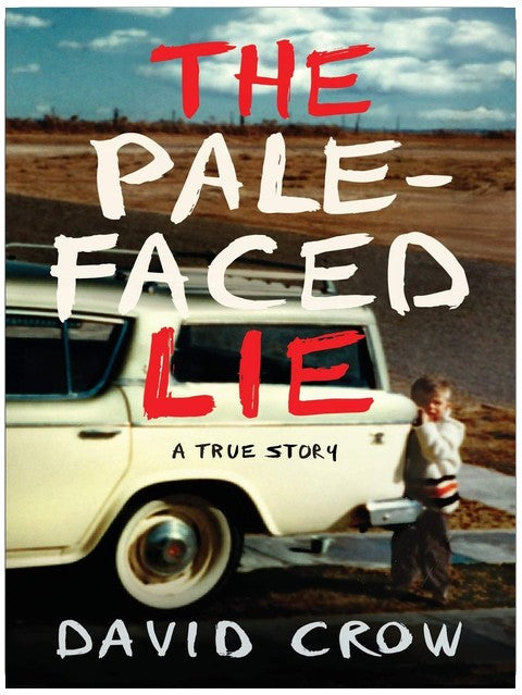 The Pale-Faced Lie: A True Story