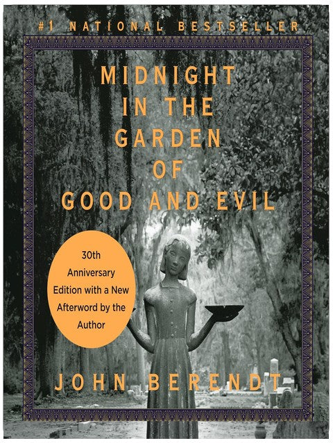 Midnight in the Garden of Good and Evil