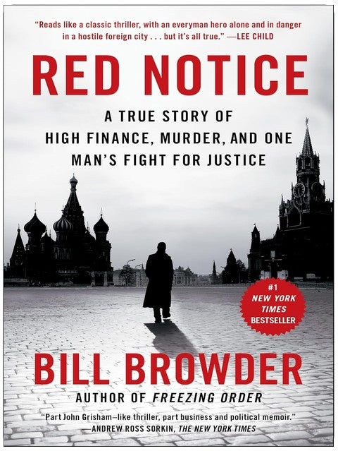Red Notice: A True Story of High Finance, Murder, and One Man's Fight for Justice