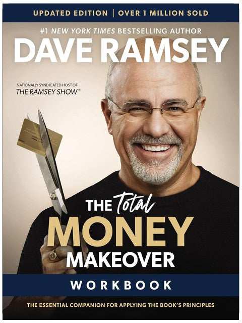 The Total Money Makeover Workbook Updated: The Essential Companion for Applying the Book’s Principles