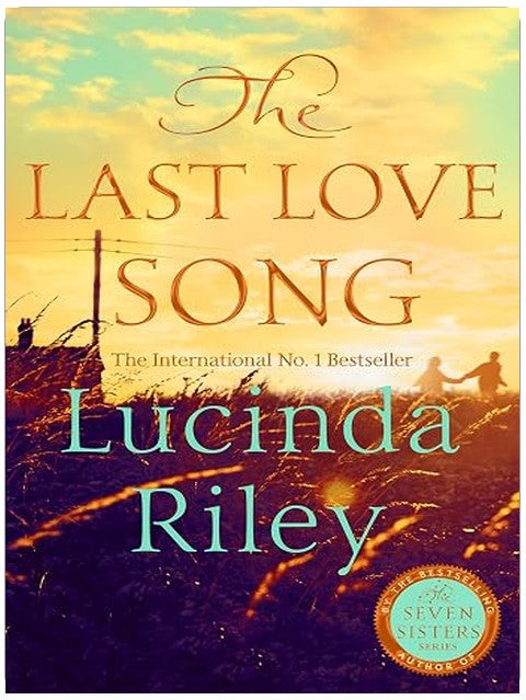The Last Love Song: A gripping mystery of music, fame, and a rock star's disappearance from the bestselling author of The Seven Sisters series
