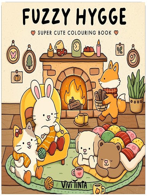 Fuzzy Hygge: Cute and Cozy Coloring Book for Adults & Teens Featuring Adorable Animals Characters for Stress Relief: Cute and Cozy Colouring Book ... Colouring) (Fuzzy World of Vivi Tinta)