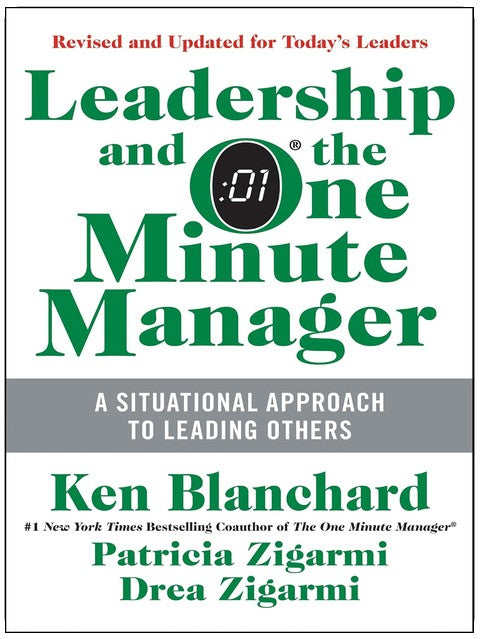 Leadership and the One Minute Manager: Increasing Effectiveness Through Situational Leadership II