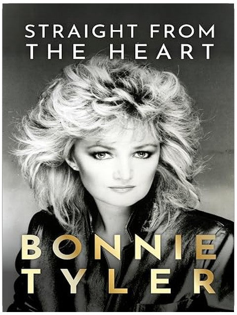 Straight from the Heart: The official autobiography by the legendary Total Eclipse of the Heart singer
