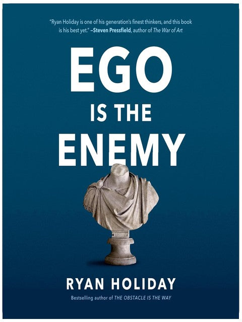 Ego Is the Enemy