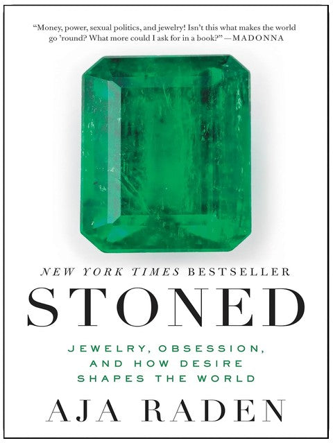 Stoned: Jewelry, Obsession, and How Desire Shapes the World